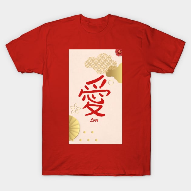 Chinese Love T-Shirt by jhsells98